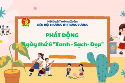 Thứ Sáu” Xanh – Sạch – Đẹp” 2024 – 2025