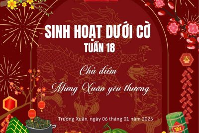 SINH HOẠT DƯỚI CỜ TUẦN 18