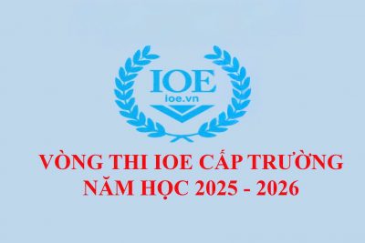 📘 TRƯỜNG TIỂU HỌC TRƯNG VƯƠNG TỔ CHỨC THI IOE TIẾNG ANH CẤP TRƯỜNG –